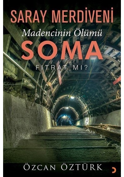 Saray Merdiveni Madencinin Ölümü Soma / Özcan Öztürk