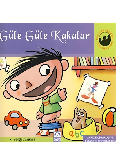 Altın Kitaplar Minik Dünyası 2 Güle Güle Kakalar