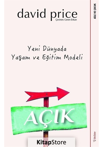 Açık-Yeni Dünyada Yaşam ve Eğitim Modeli - David A. Price - Sola Unitas