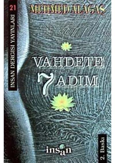 Vahdete 7 Adım  - Mehmed Alagaş  - İnsan Dergisi Yayınları