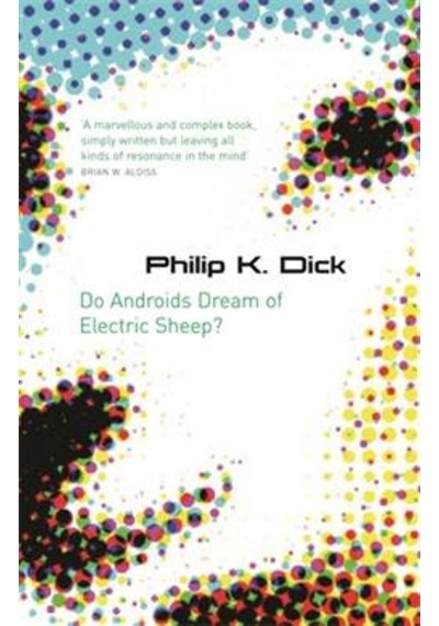 Do Androids Dream Of Electric Sheep? - Philip K. Dick - Orion Paperbacks