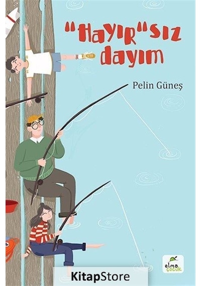 Hayırsız Dayım - Pelin Güneş - Elma Yayınevi