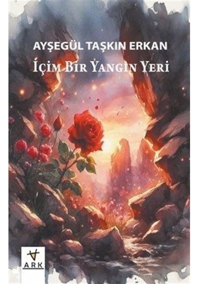 İçim Bir Yangın Yeri / Ayşegül Taşkın Erkan