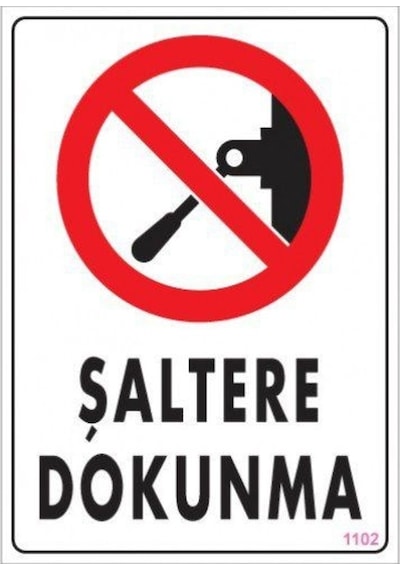 Pvc Levha Quot;Şaltere Dokunmaquot; 25*35 Cm