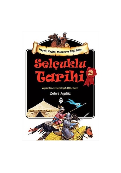 Selçuklu Tarihi 2 - Zehra Aydüz - Uğurböceği