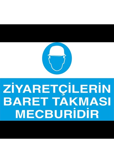 Jetyazdır Uyarı Levhaları '' Ziyaretçilerin Baret Takması Mecburidir '' A4 Pvc 30 21 Cm