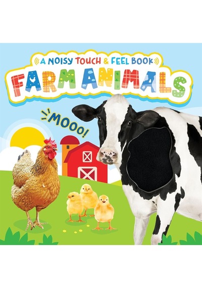 Farm Animals A Noisy Touch And Feel Book Little Hippo Books