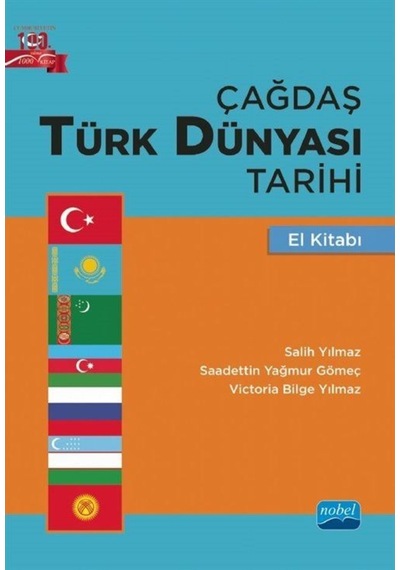 Çağdaş Türk Dünyası Tarihi El Kitabı / Prof. Dr. Saadettin Yağ... 9786254176135