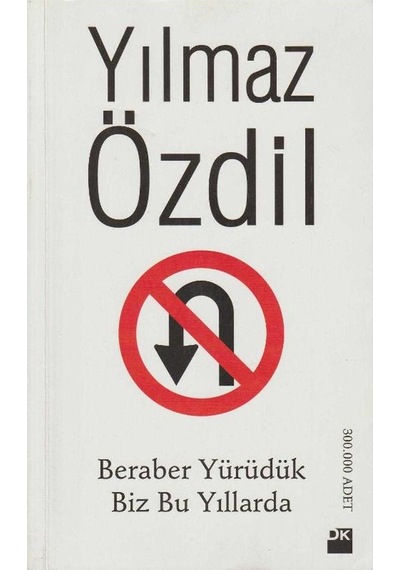 Beraber Yürüdük Biz Bu Yıllarda İkinciel Kullanılmış Kitap