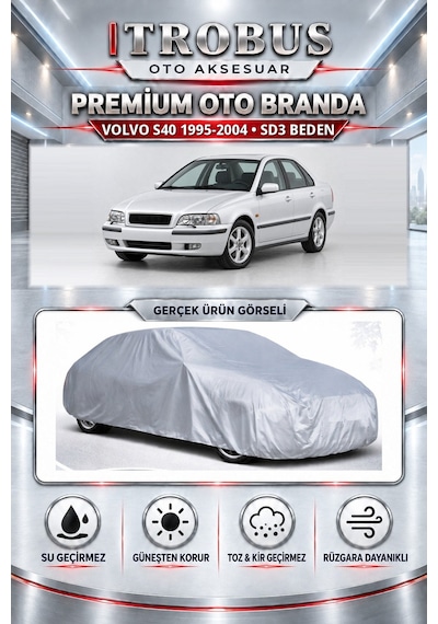 Volvo S40 1996-2012 Uyumlu Premium Araba Brandası Oto Branda Sd3 Beden