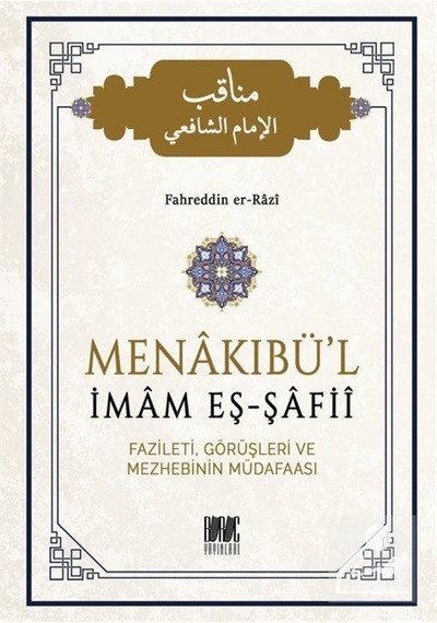 Menakıbü'l İmam Eş-Şafiî / Fahreddin er-Razi 9786057018014