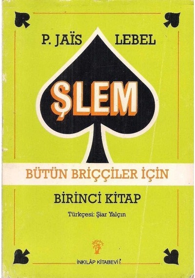 Bütün Briççiler İçin Şlem - P. Jais Lebel