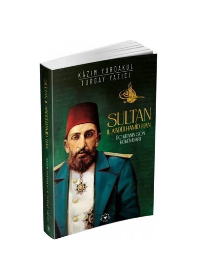 Ephesus Roman - Sultan 2.abdülhamid Han - Kazım Yurdakul - Asil Yayınları