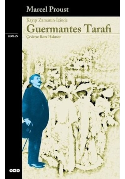 Guermantes Tarafı-Kayıp Zamanın İzi - Marcel Proust - Yapı Kredi Yayınları