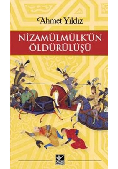 Nizamülmülk'Ün  Öldürülüşü