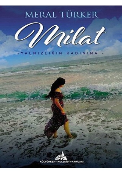 Milat-Yalnızlığın Kadınına - Meral Türker - Kuledibi Yayınları