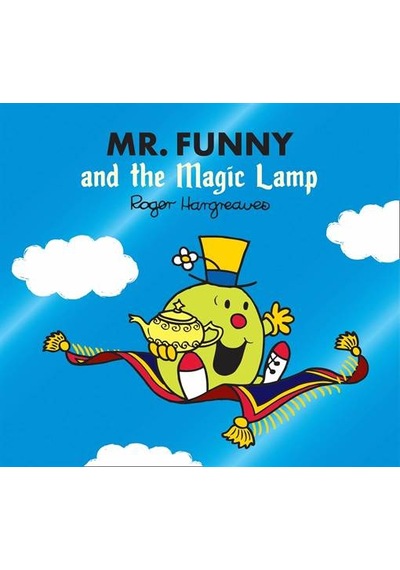 Mr. Funny and the Magic Lamp (Mr. Men & Little Miss Magic) - Adam Hargreaves - Harper Collins Publishers