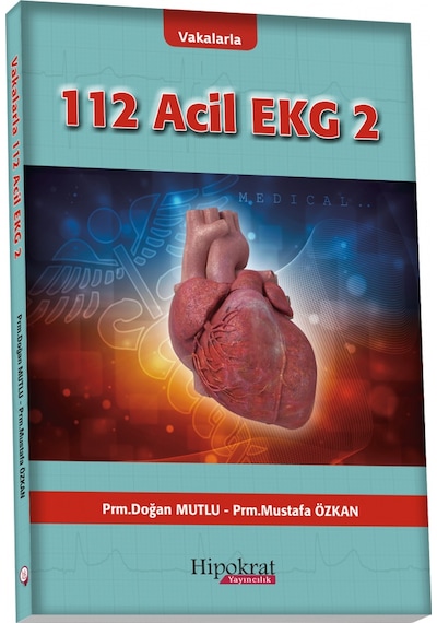Vakalarla 112 Acil Ekg 2/Doğan Mutlu.Mustafa Özkan