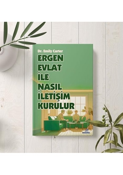 Ergen Evlat İle Nasıl İletişim Kurulur