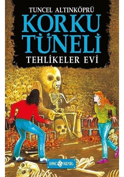 Korku Tüneli 3-Tehlikeler Evi - Tuncel Altınköprü - Genç Hayat