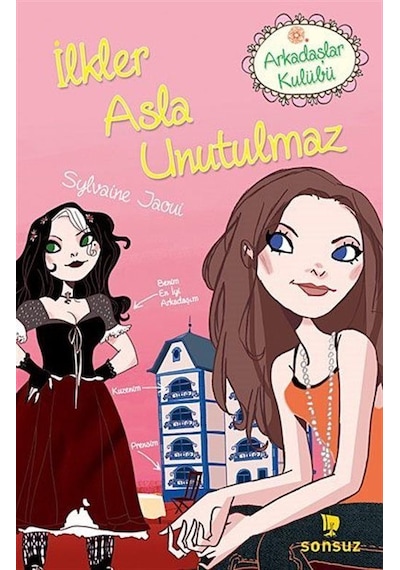 İlkler Asla Unutulmaz / Sylvaine Jaoui