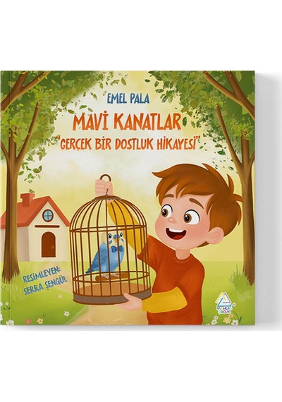 Emel Pala - Mavi Kanatlar Gerçek Bir Dostluk Hikayesi