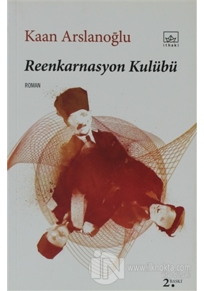 Reenkarnasyon Kulübü - Kaan Arslanoğlu - İthaki Yayınları