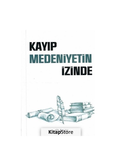 Kayıp Medeniyetin İzinde - Diyanet İşleri Başkanlığı