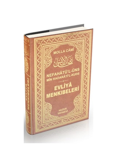 Evliya Menkıbeleri - Nefahat'ül Üns Min Hadarat'il Kuds - Sarı - Molla Cami - Huzur Yayınevi