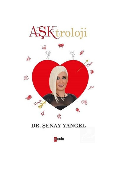 Aşktroloji - Şenay Devri Yengel - Puslu Yayıncılık