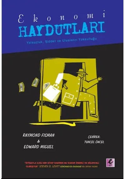 Ekonomi Haydutları Raymond Fisman .Edward Miguel