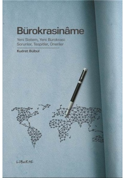 Bürokrasiname - Kudret Bülbül - Liberte