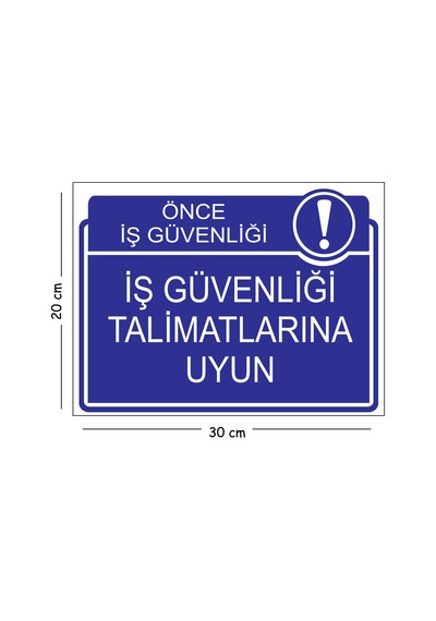 Metal İş Güvenliği Talimatlarına Uyun 20x30 Cm A4 Uyarı İş Güvenliği Levhası