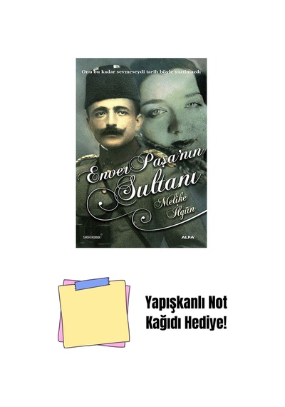 Enver Paşa'nın Sultanı + Yapışkanlı Not Kağıdı
