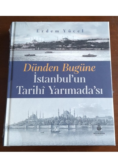 Dünden Bugüne Istanbul'Un Tarihi Yarımadası 521208045