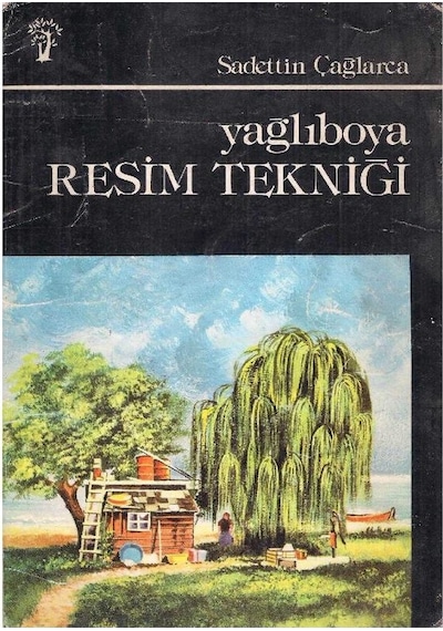 Yağlıboya Resim Tekniği - Selahattin Çağlarca