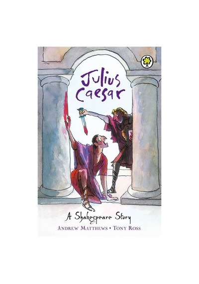A Shakespeare Story: Julius Caesar 9781408305065