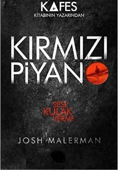 Kırmızı Piyano Sese Kulak Verme - Josh Malerman