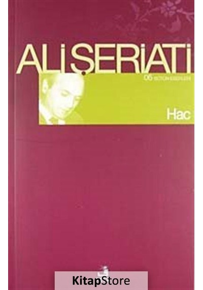 Hac / Bütün Eserleri-6 / Dr. Ali Şeriati