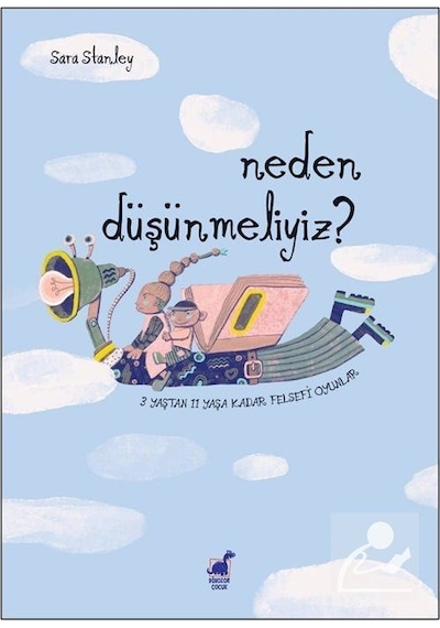 Neden Düşünmeliyiz & 3 Yaştan 11 Yaşa Kadar Felsefi Oyun / Sa...