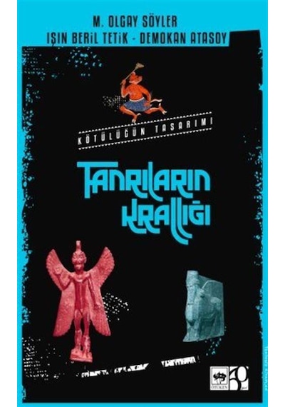 Tanrıların Krallığı / M. Olgay Söyler