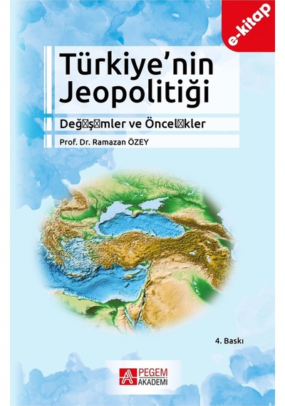 Türkiye'nin Jeopolitiği Değişimler Ve Öncelikler E-kitap