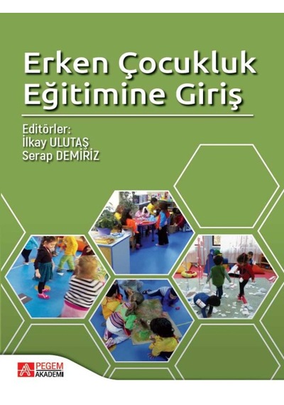 Erken Çocukluk Eğitimine Giriş - Pegem Akademi Yayıncılık
