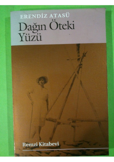 Dağın Öteki Yüzü Erendiz Atasü