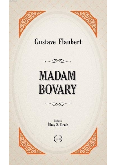 Madam Bovary - Gustave Flaubert - Islık Yayınları