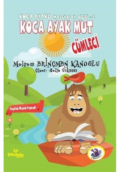 Koca Ayak Mut Cümleci - Koca Ayaklı Maceralar Dizisi 2 - Meltem Erinçmen Kanoğlu - Çikolata Yayınevi