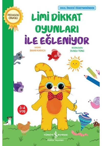 Limi Dikkat Oyunları ile Eğleniyor - Okul Öncesi Öğretmeninden - Bahar Karaca - İş Bankası Kültür Yayınları