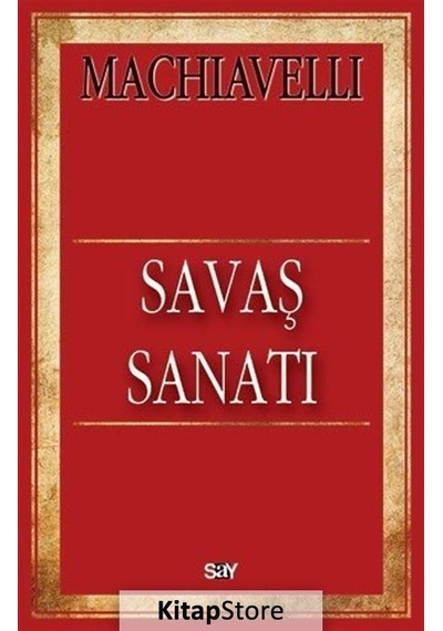 Savaş Sanatı - Machıavelli - Say Yayınları