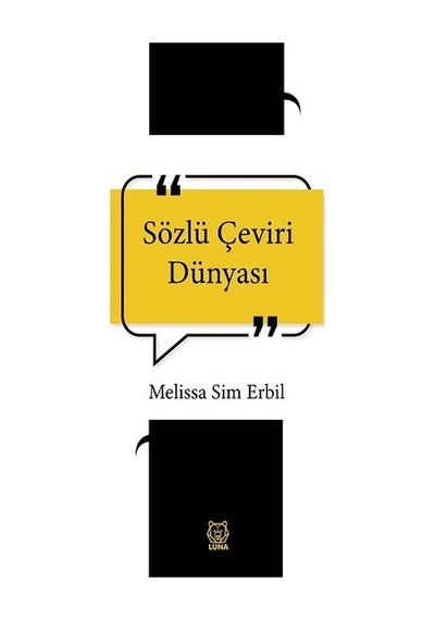 Sözlü Çeviri Dünyası  - Melissa Sim Erbil  - Luna Yayınları