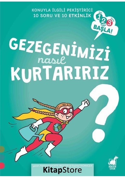 Kitapstore Gezegenimizi Nasıl Kurtarırız / 1 2 3 Başla Serisi / Sophie F .